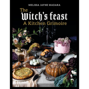 The Witch's Feast: A Kitchen Grimoire | Cookbook