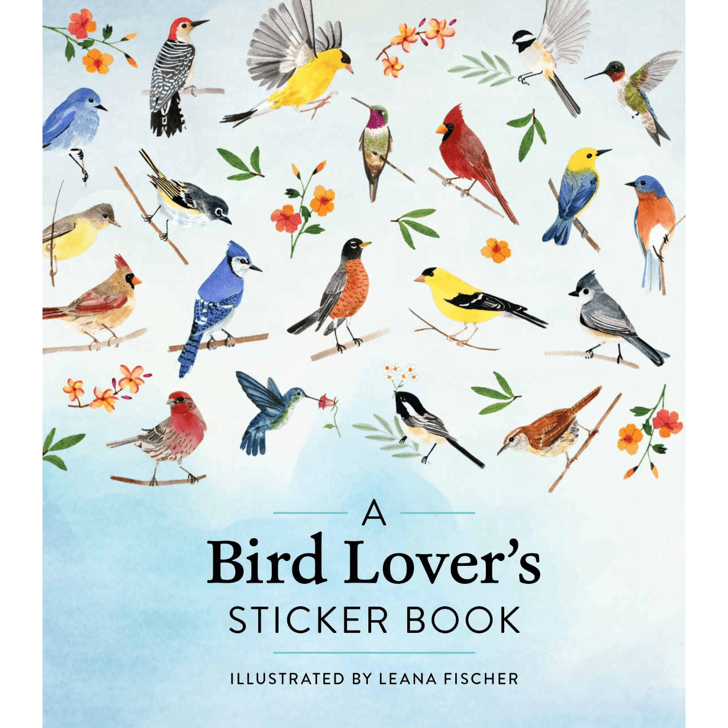 Sticker book cover with illustrations of various birds and flowers, titled 'A Bird Lover's Sticker Book' by Leana Fischer.