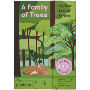 A Family Of Trees: My First Book Of Forests | PHAIDON