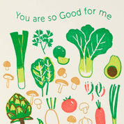 "You are so good for me" Greeting Card