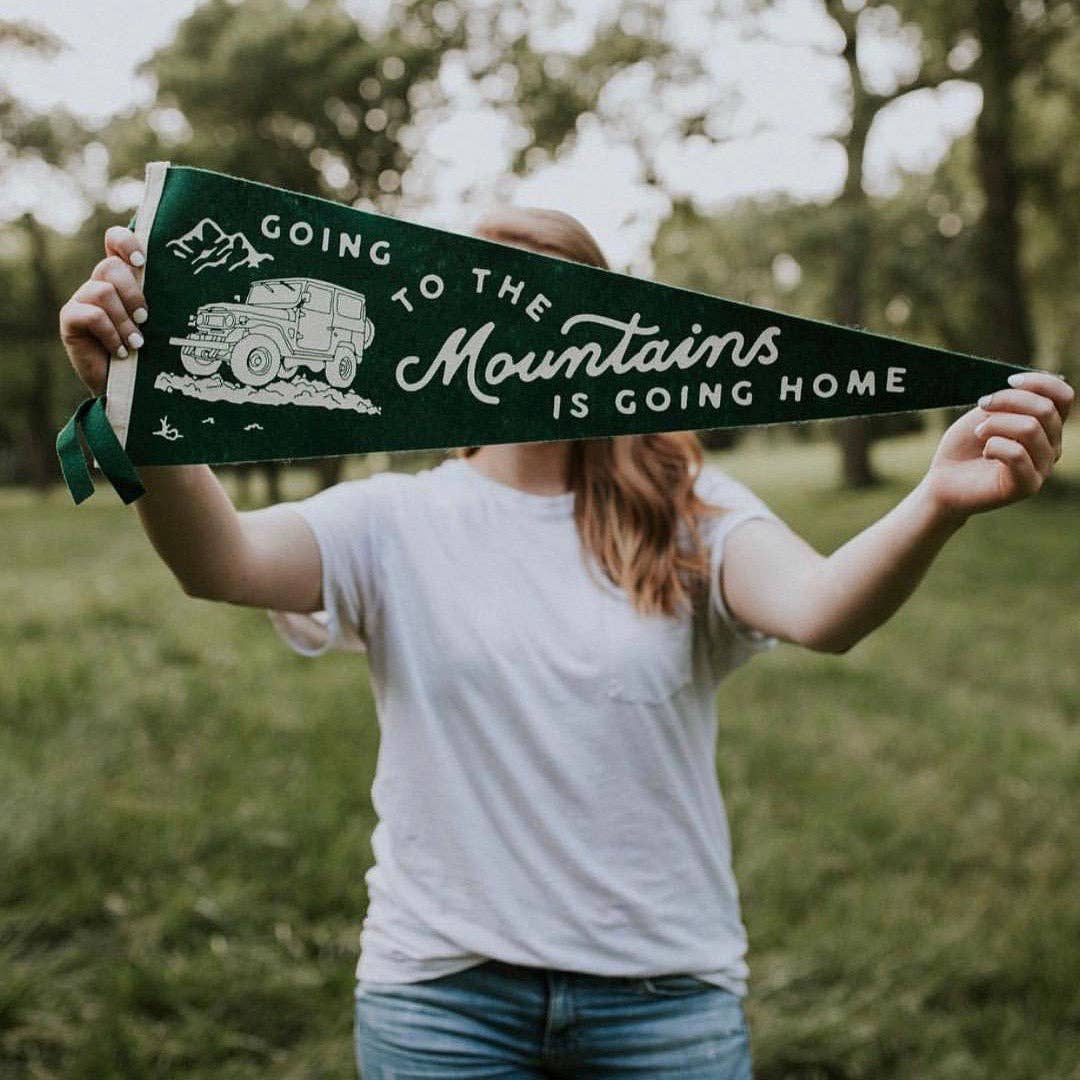 Going to the Mountains is Going Home Pennant