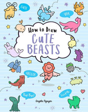 How to Draw Cute Beasts by Angela Nguyen