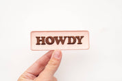 Howdy Embroidered Iron on Patch