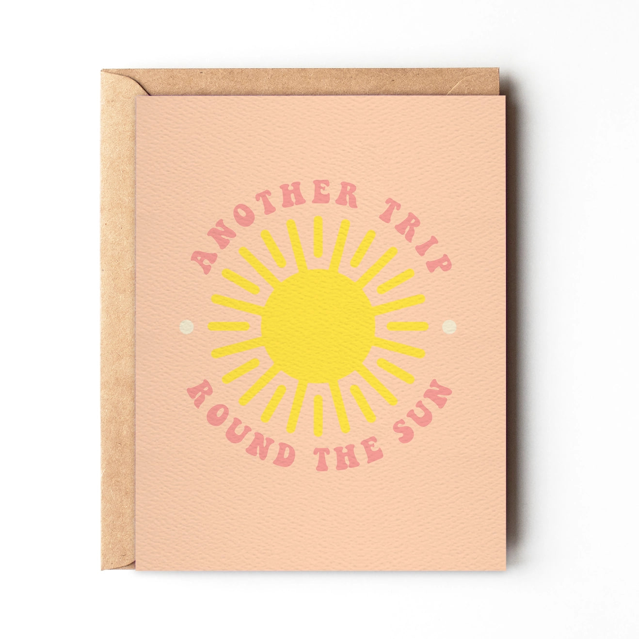 Another Trip Around the Sun - Greeting Card