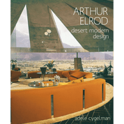 Arthur Elrod:  Desert Modern Design