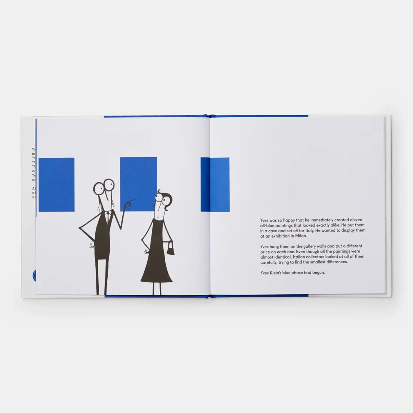 Yves Klein Painted Everything Blue And Wasn't Sorry.
