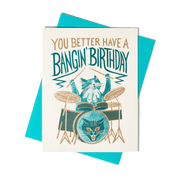 Bangin' Birthday | Greeting Card