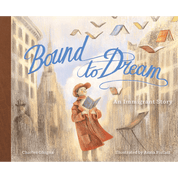 Bound to Dream: An Immigrant Story