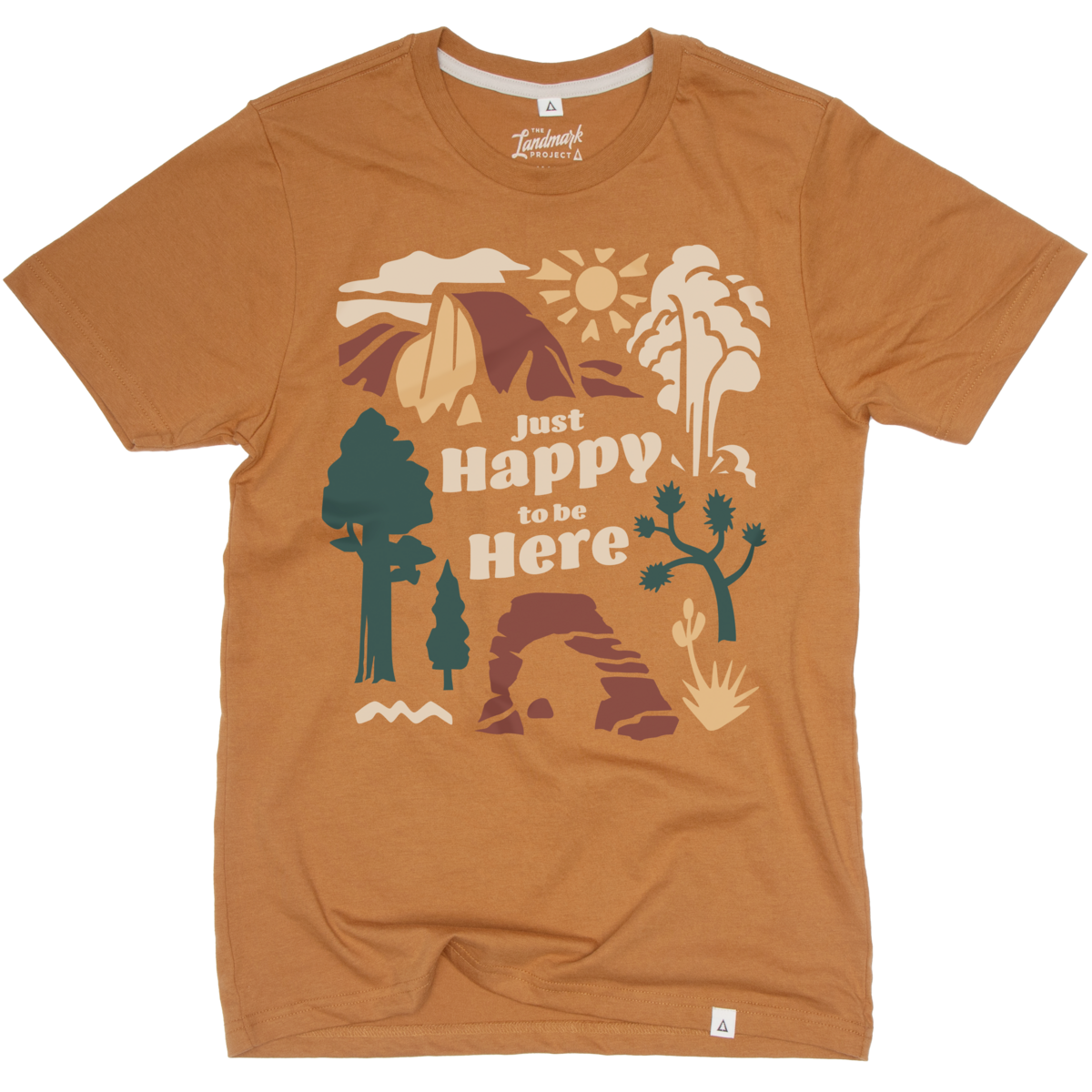 Just Happy to Be Here T-Shirt