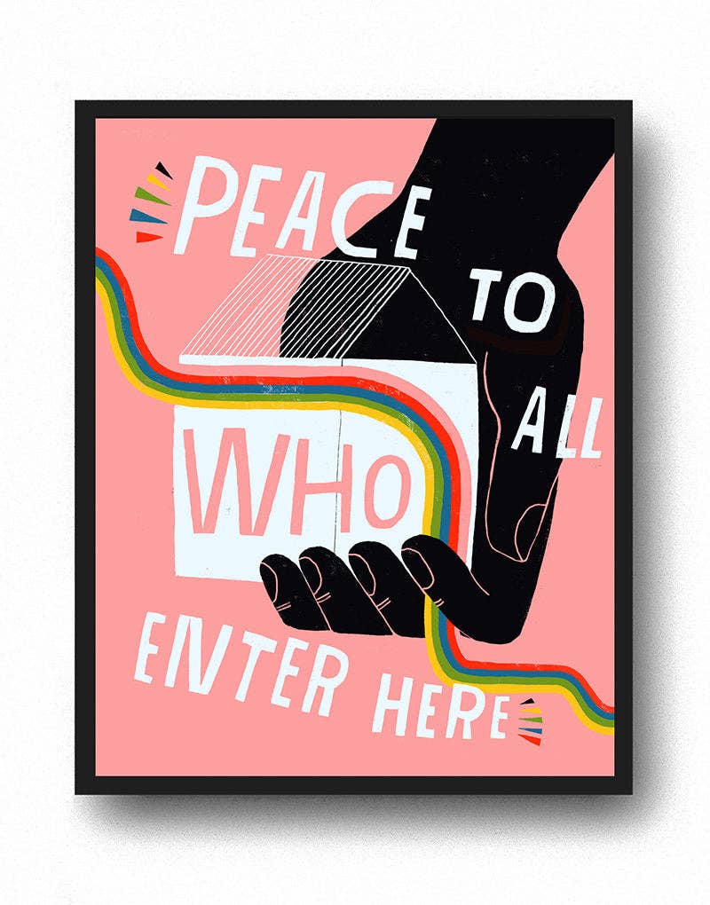 Peace To All Who Enter Here - 8.5"x11" Art Print