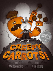Creepy Carrots! by Aaron Reynolds