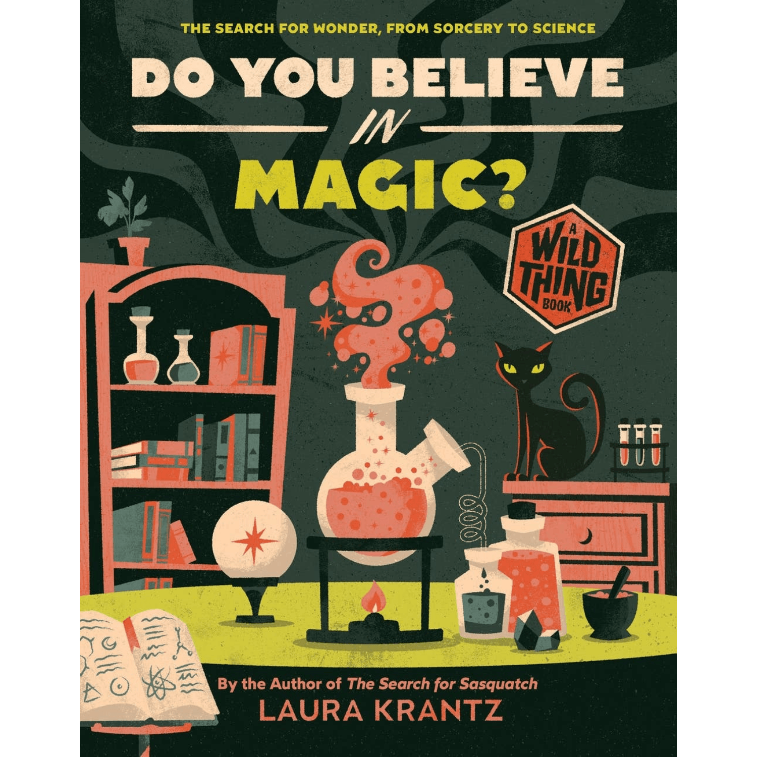 Do You Believe In Magic? | A Wild Thing Book