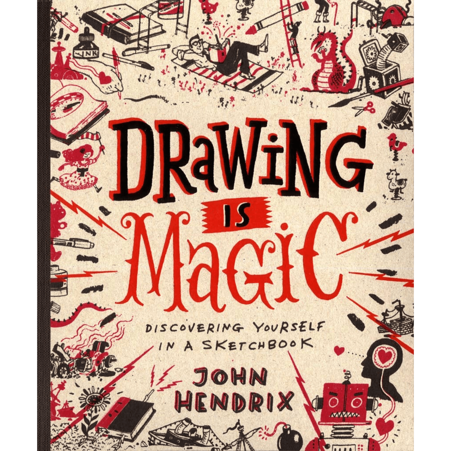 Drawing Is Magic: Discovering Yourself in a Sketchbook
