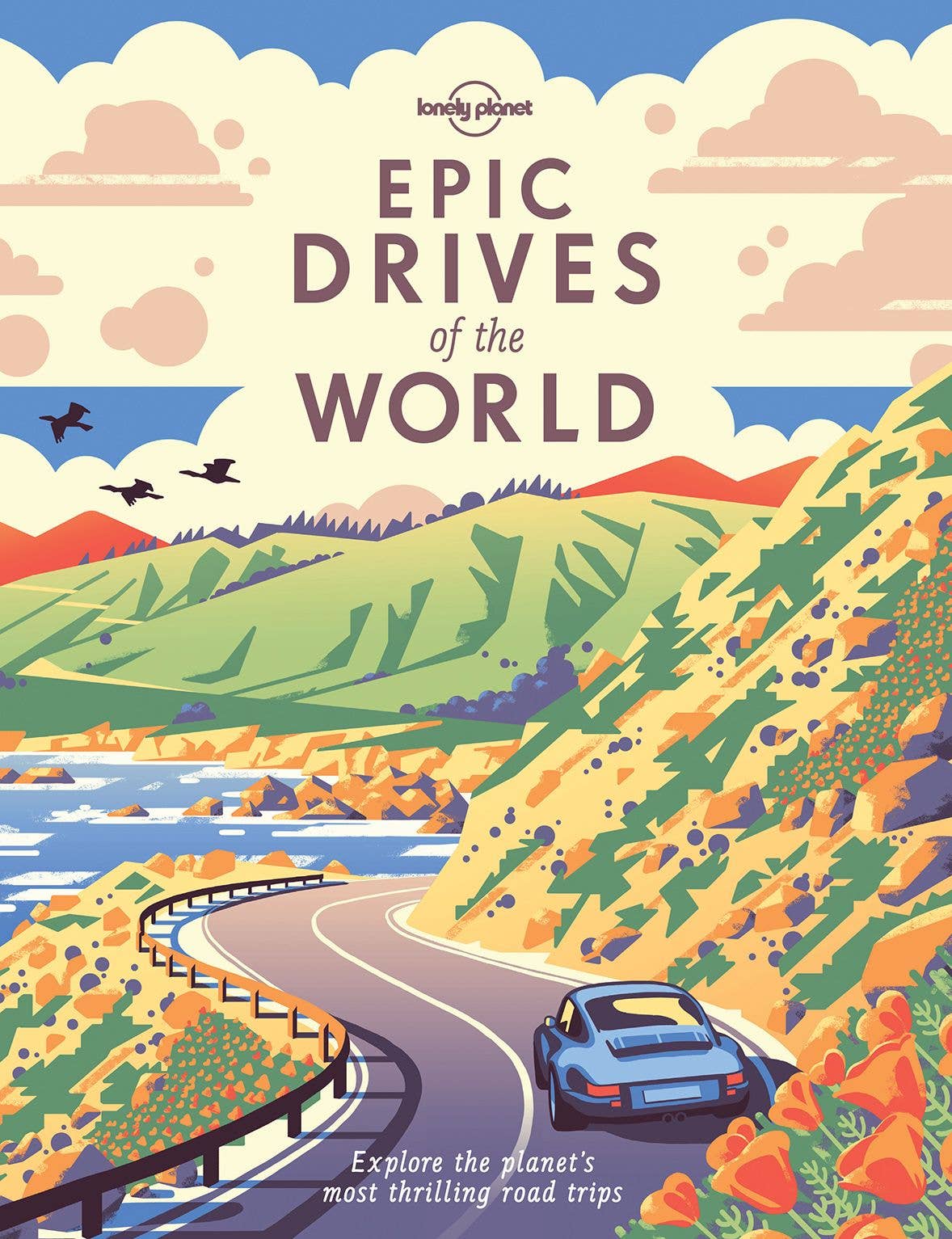 Epic Drives of the World: Lonely Planet