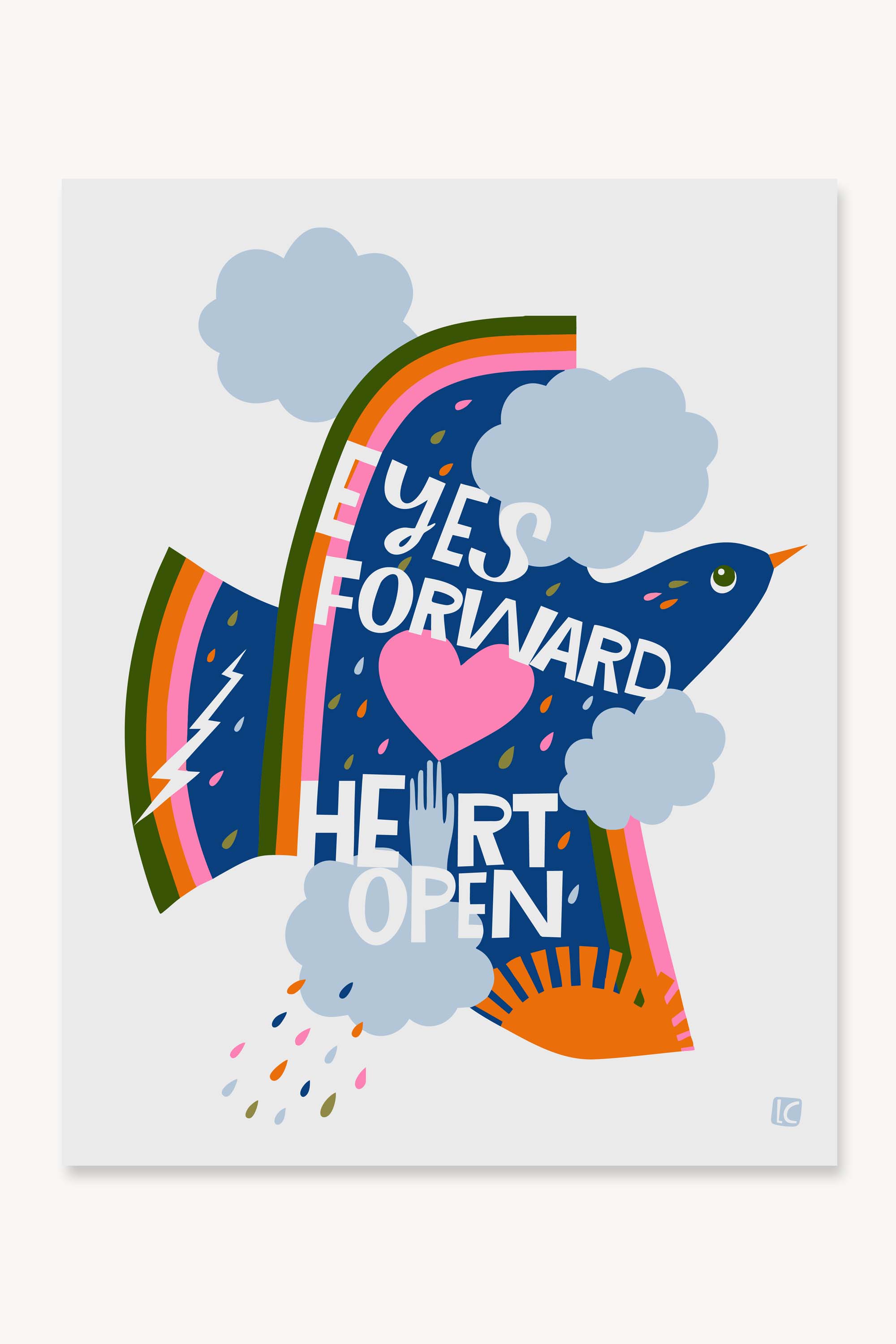 Eyes Forward Heart Open - Art Print 8.5" x 11"
