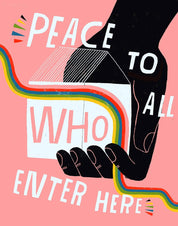 Peace To All Who Enter Here - 8.5"x11" Art Print