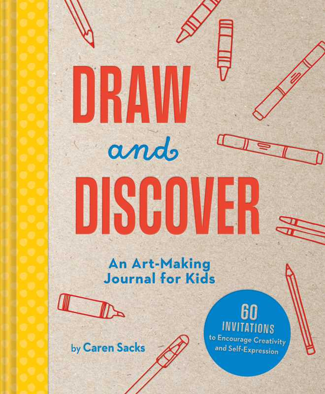 Draw and Discover by Caren Sacks
