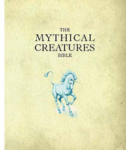 Mythical Creatures Bible by Brenda Rosen