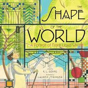Shape of the World by K.L. Going