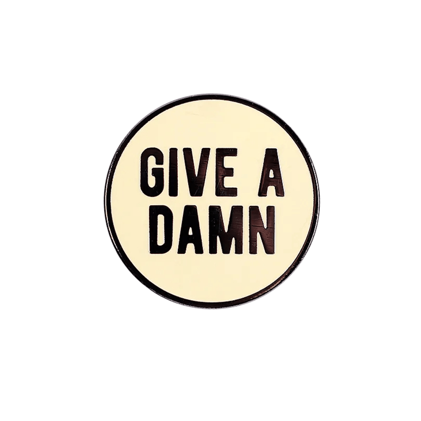 Round pin with 'Give a Damn' text 