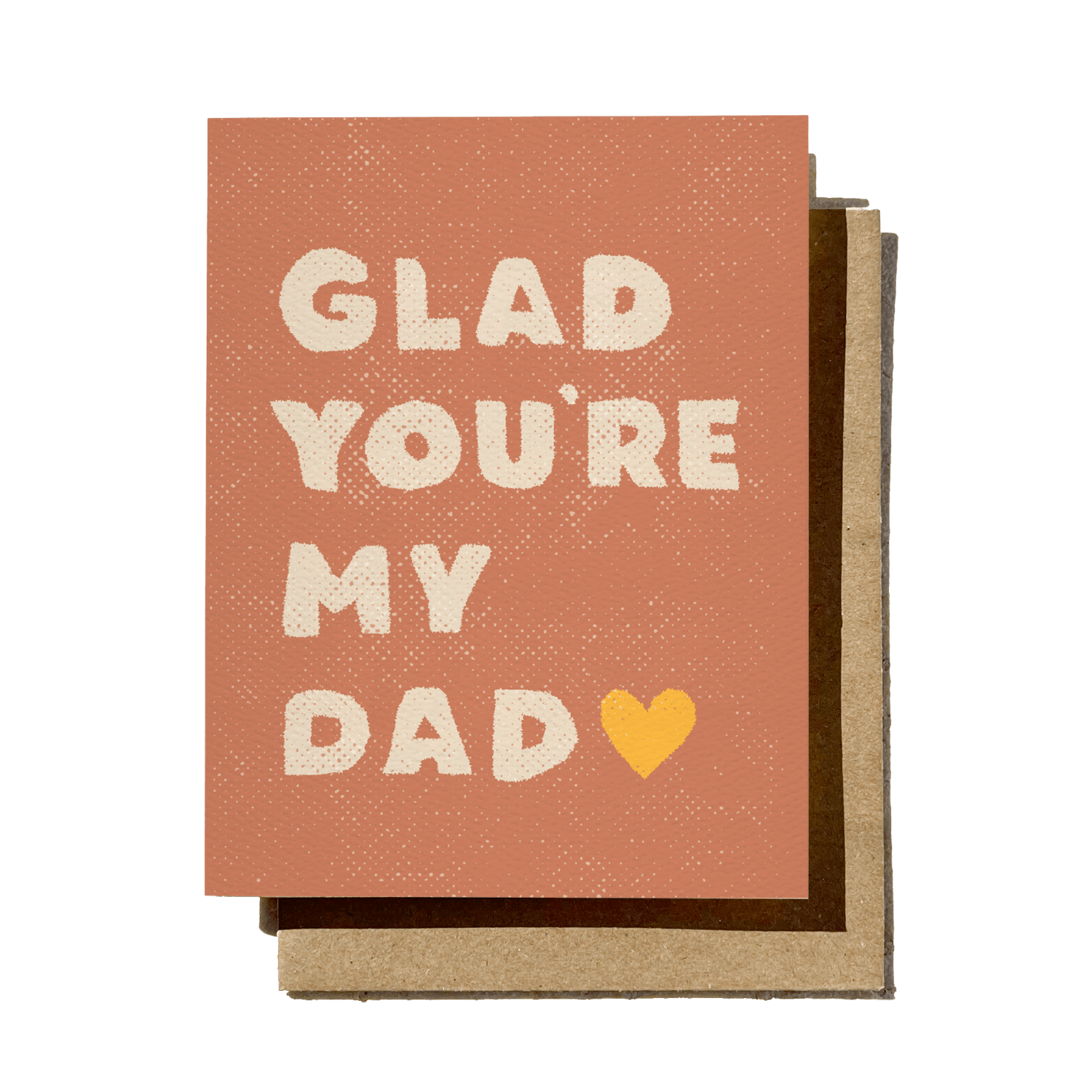 Glad You're My Dad | Greeting Card