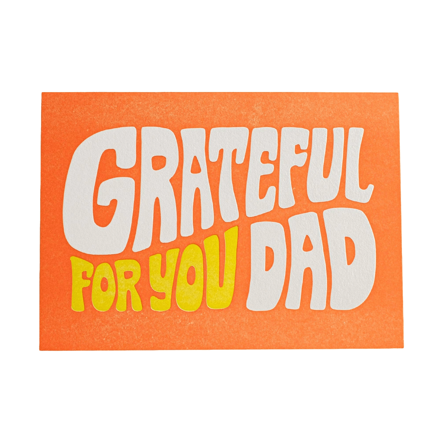 Grateful For You Dad | Greeting Card