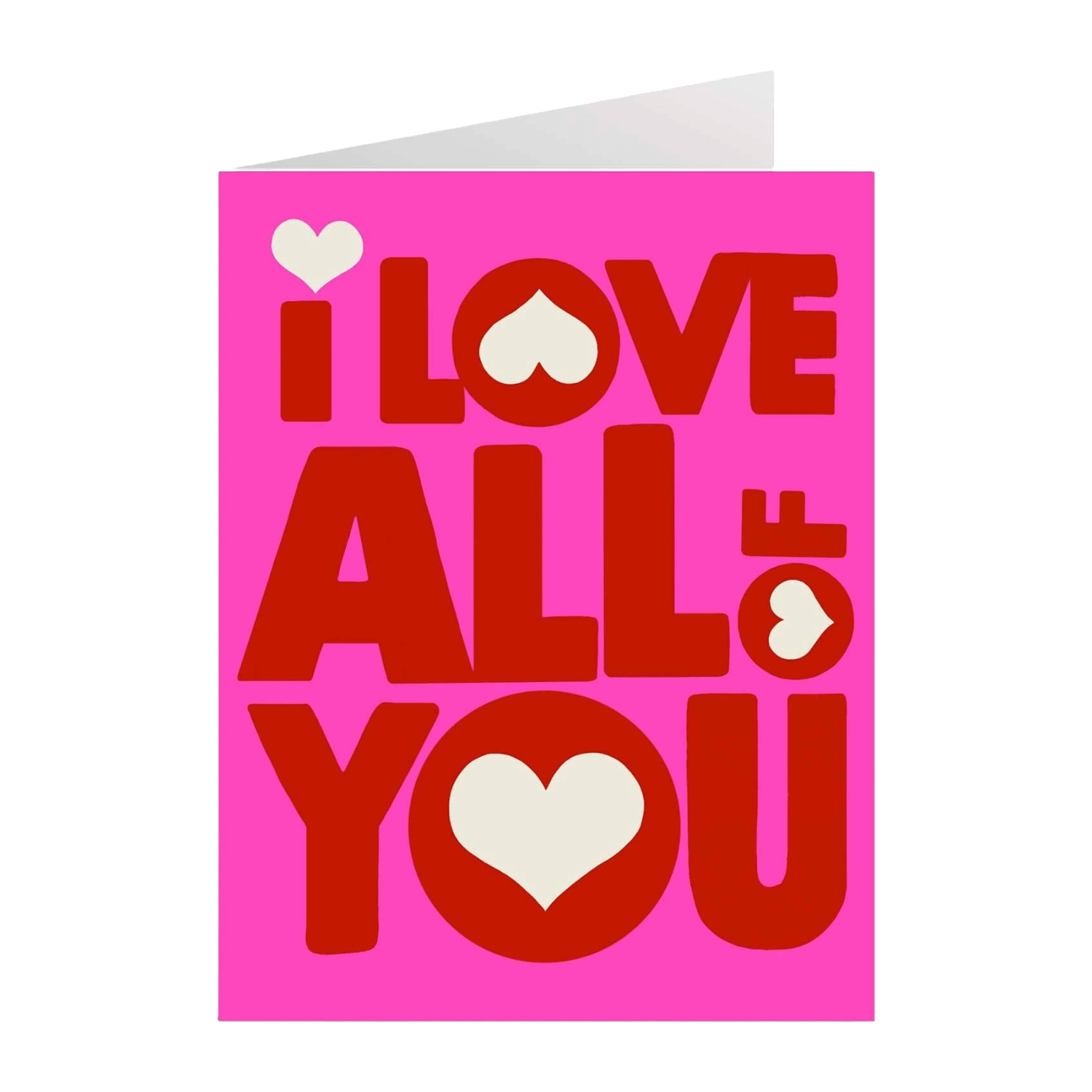 Pink card with red text 'I LOVE ALL OF YOU' and white hearts.