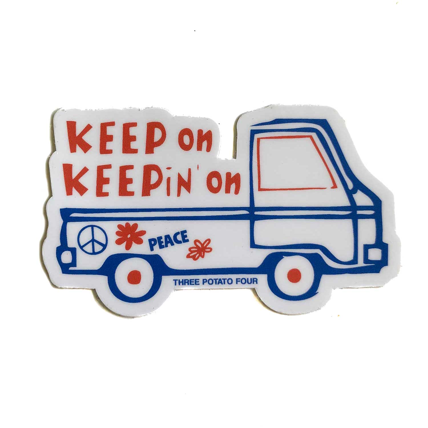 Keep On Keepin On - Sticker