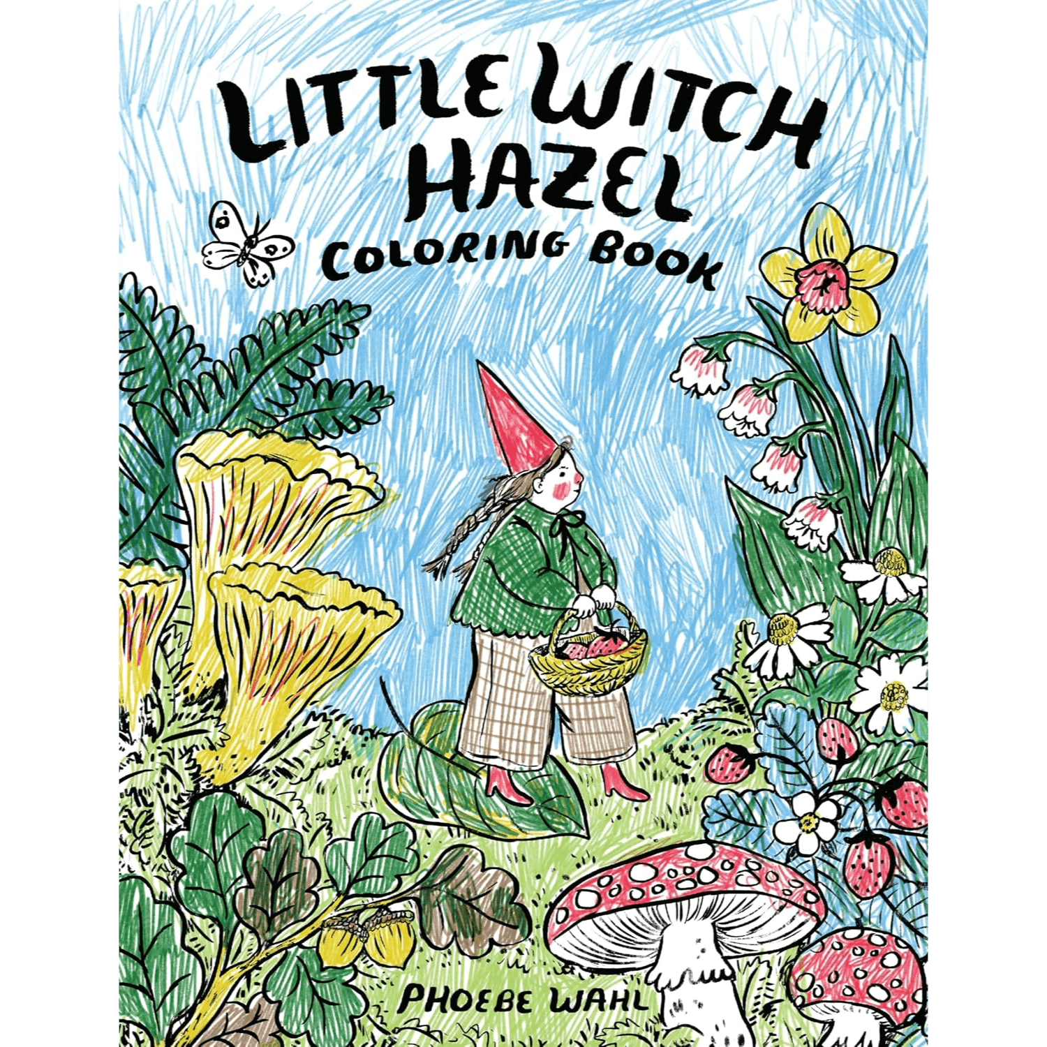 Book cover of 'Little Witch Hazel Coloring Book' with a witch in the center. She is wearing a red hat and green jacket with two braids in her hair. There is grass below her feet, and flowers and mushrooms surrounding her. With a hand drawn blue background. 