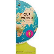 Our World: A First Book Of Geography, 2020 | PHAIDON