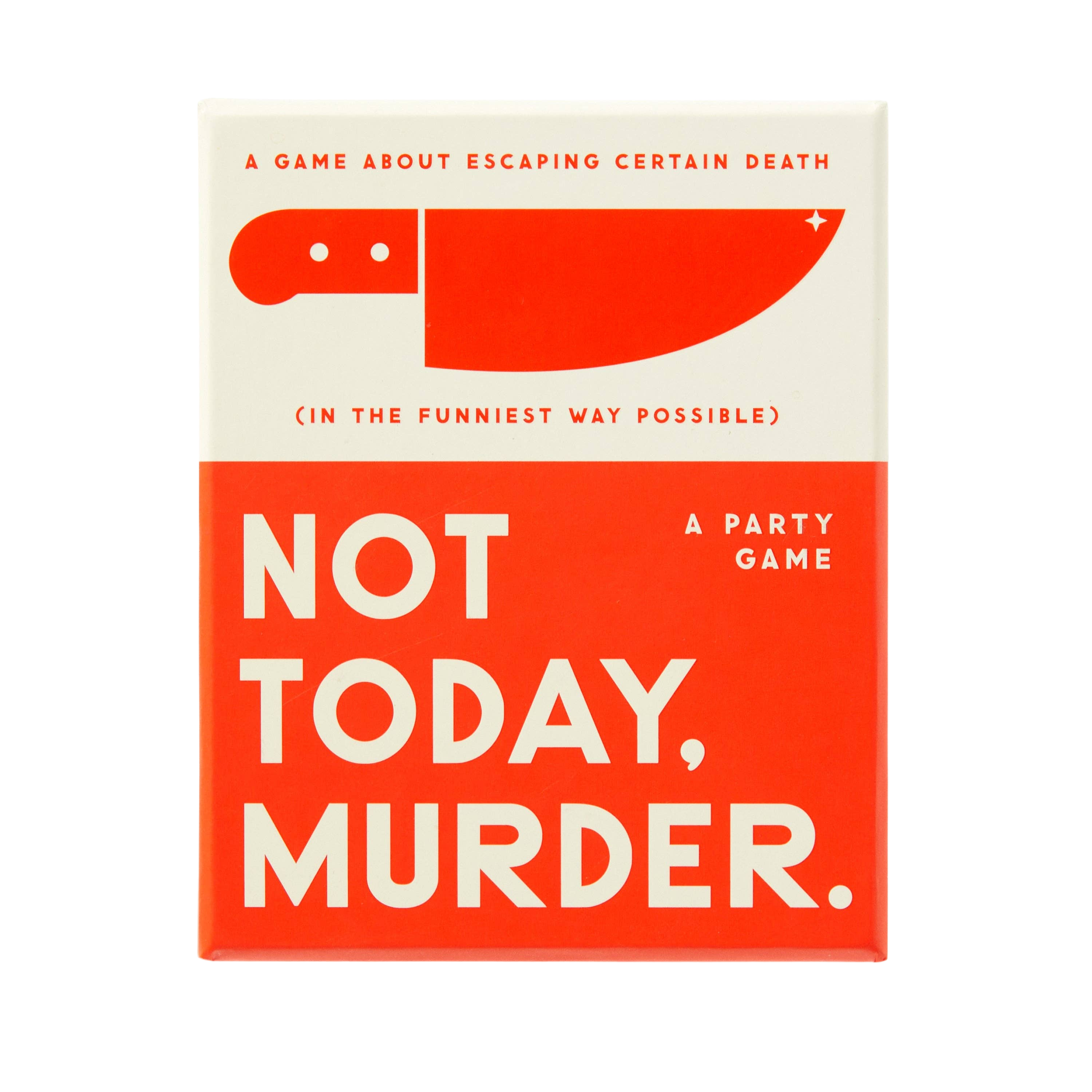 Not Today, Murder Game