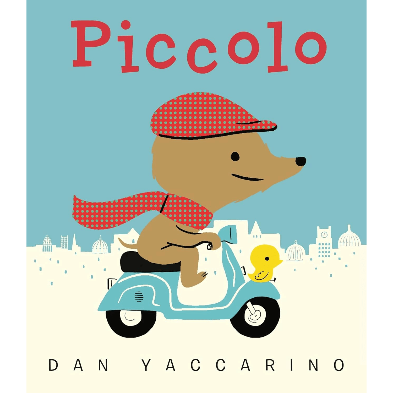 Book cover of 'Piccolo' by Dan Yaccarino featuring a dog on a scooter with a cityscape background.