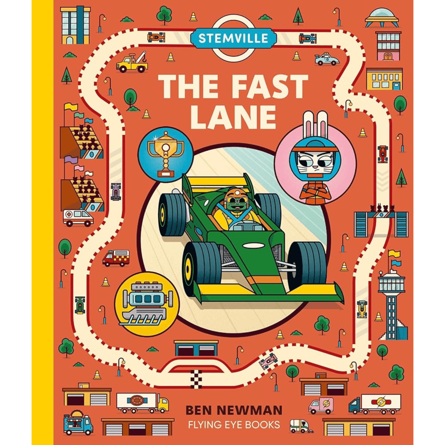 Book cover of 'The Fast Lane' by Ben Newman with a race car and cartoon characters on an orange background.