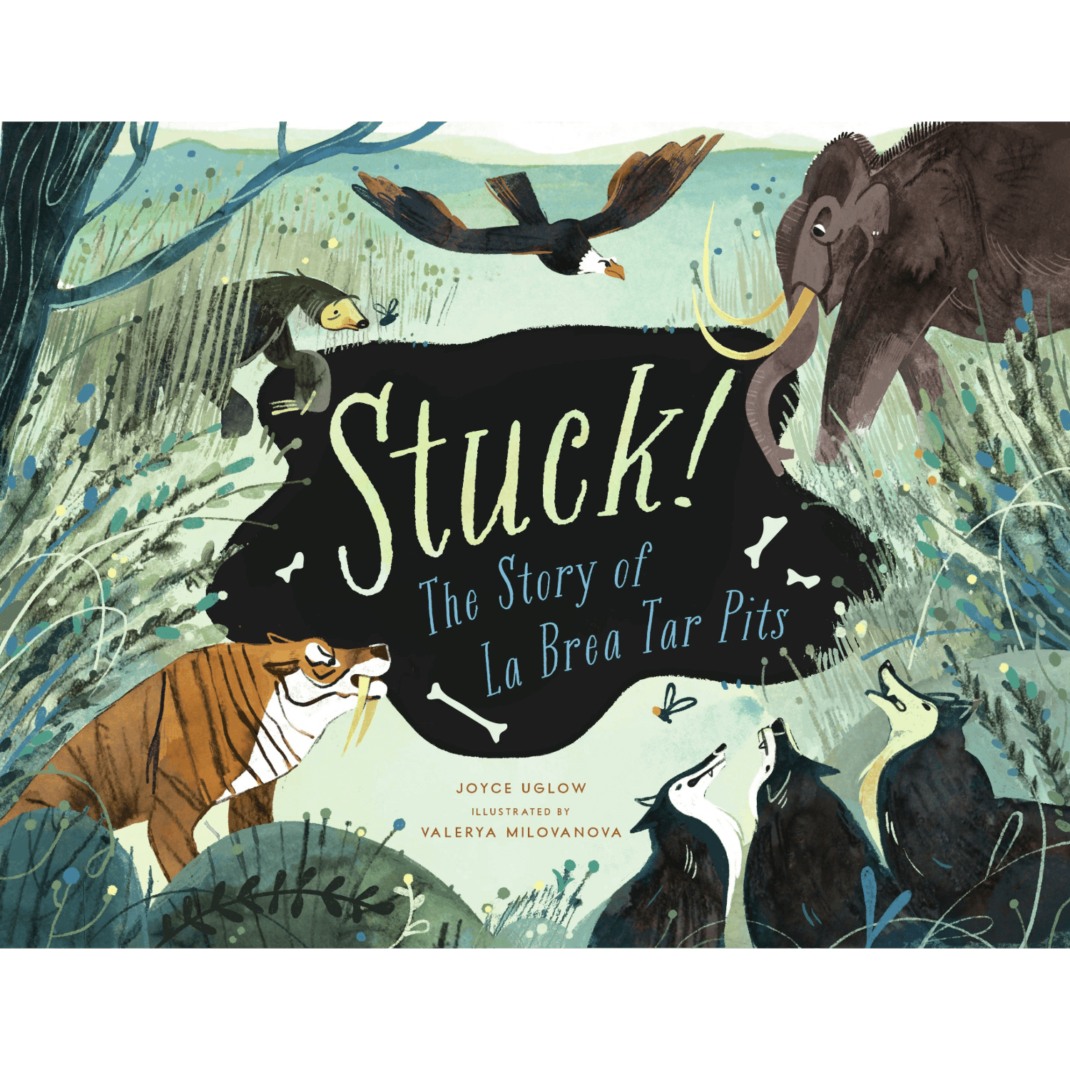 Book cover of 'Stuck! The Story of La Brea Tar Pits' with illustrations of animals and text.