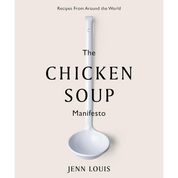 The Chicken Soup Manifesto | Cookbook