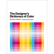 The Designer's Dictionary of Color