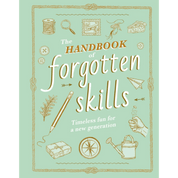 The Handbook of Forgotten Skills