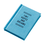 Blue notebook with 'Tiny Hopes and Dreams' text 