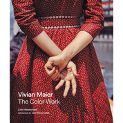 Vivian Maier: The Color Work