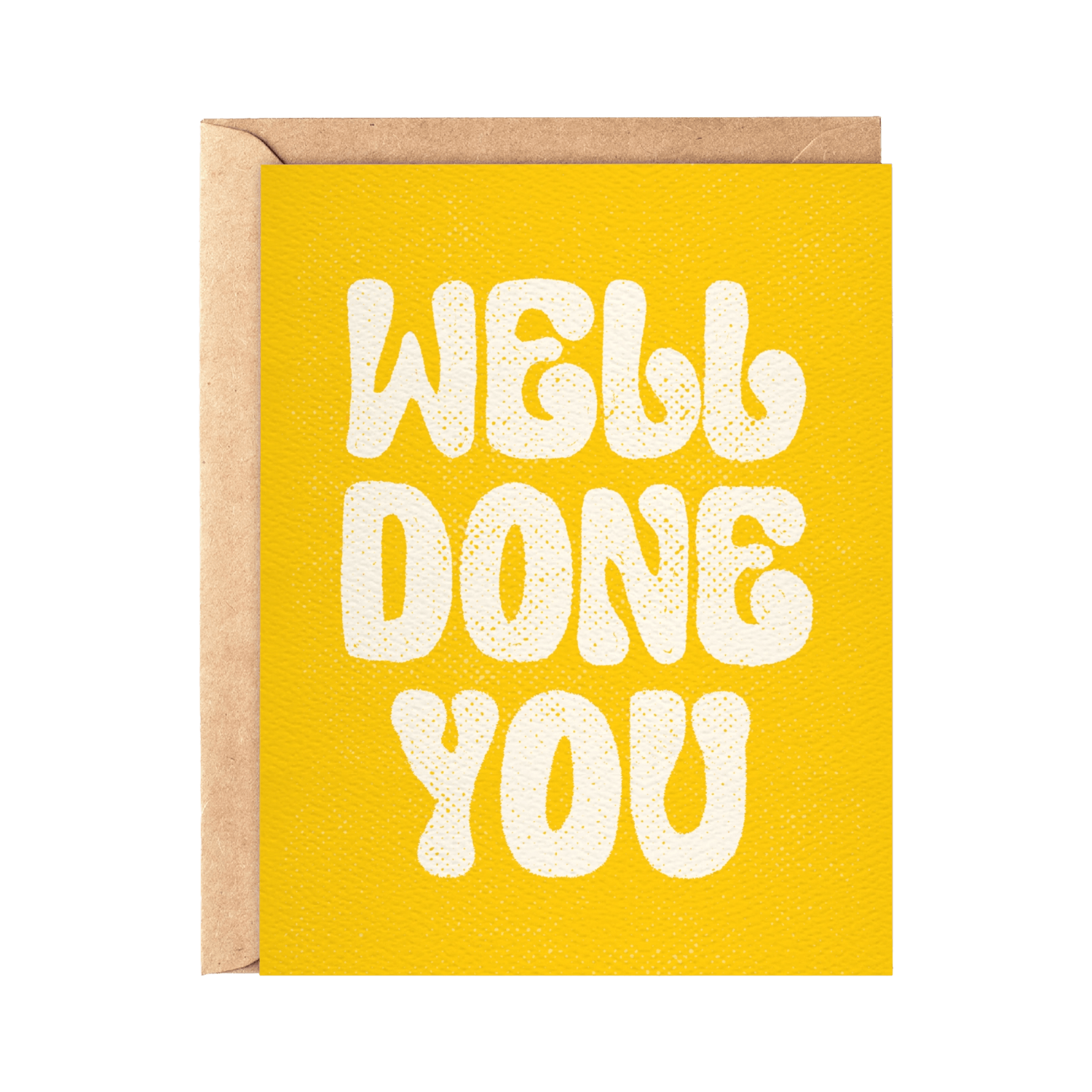 Yellow card with white 'Well Done You' text.