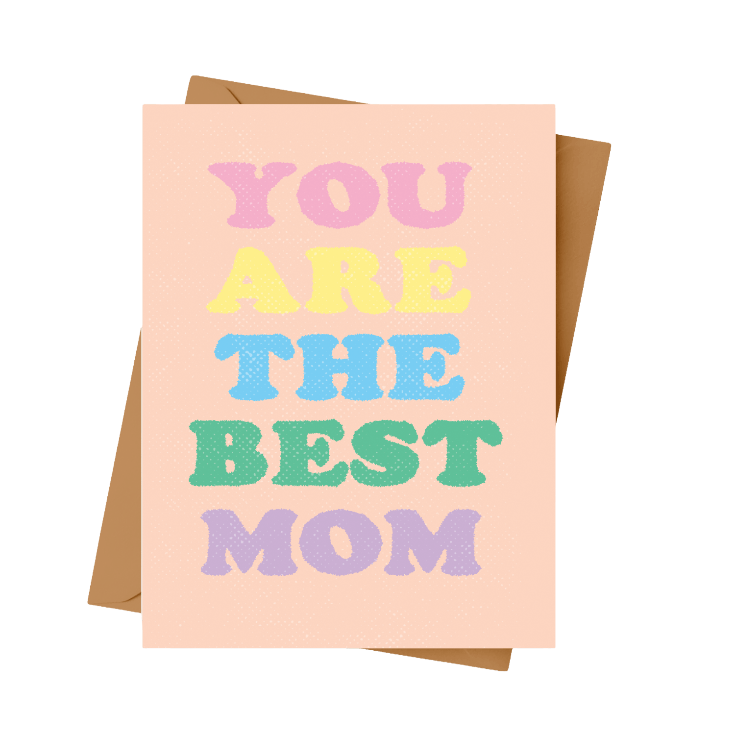 Greeting card with 'You are the best mom' text in pastel colors on a peach background.