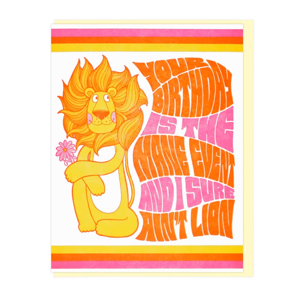 I Ain't Lion Birthday Greeting Card