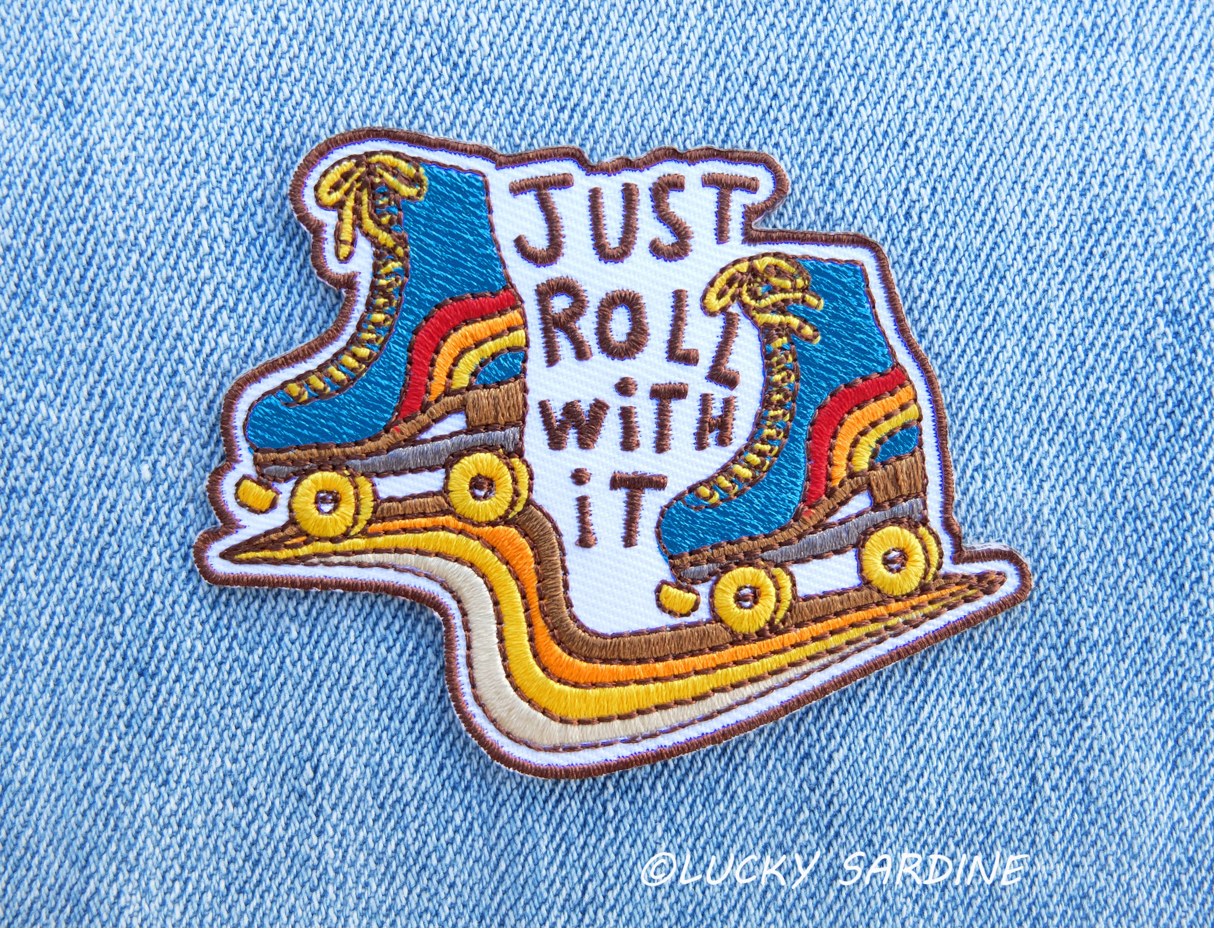 Lucky Sardine - Roller Skates, Just Roll With It, Embroidered Patch