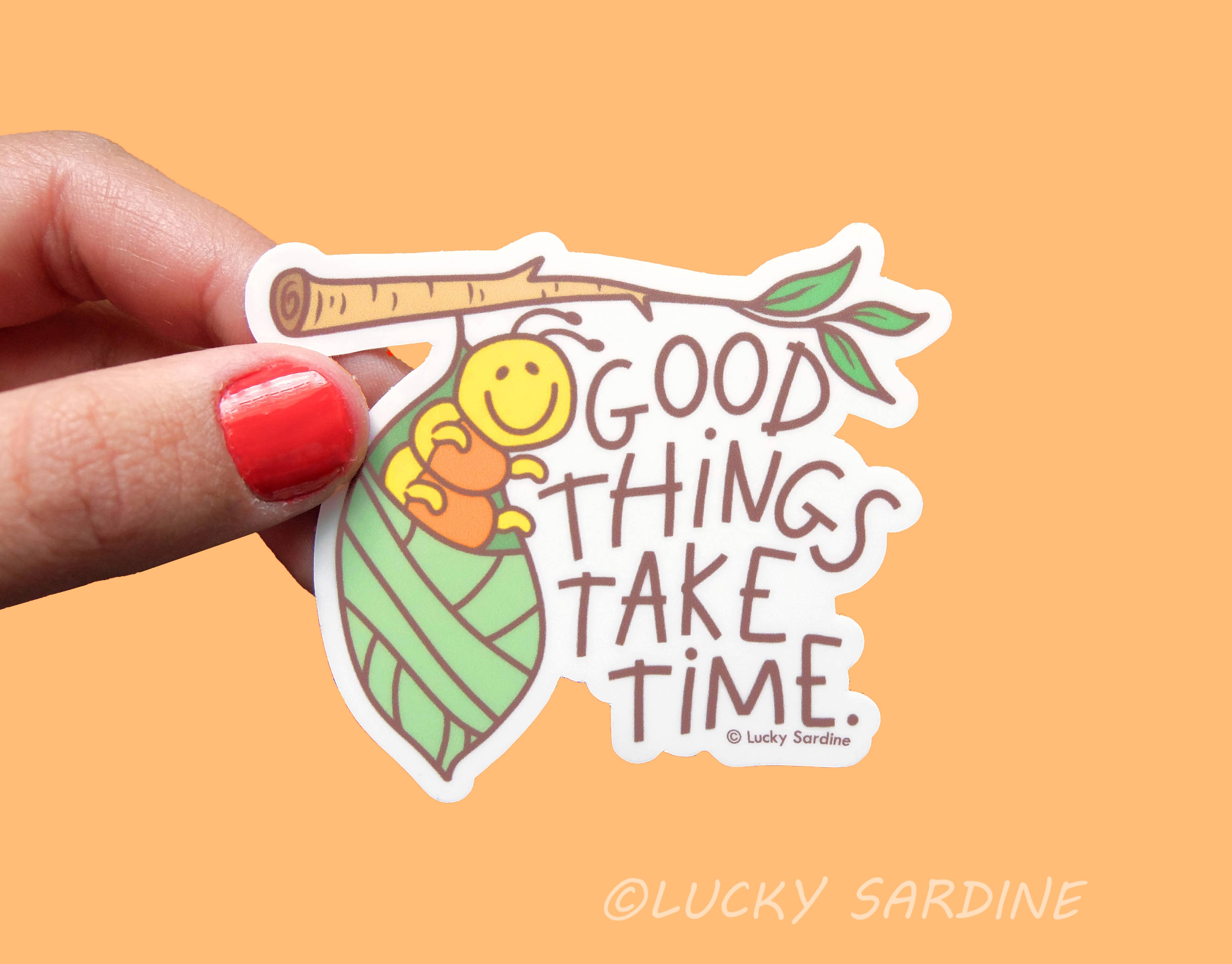Caterpillar Cocoon, Good Things Take Time Sticker