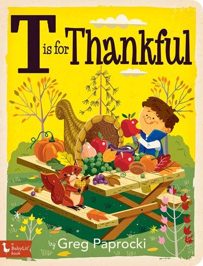 Gibbs Smith - T is for Thankful: Alphabet board book